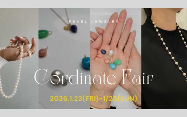 3日間限定　パールジュエリーコーディネートフェア開催