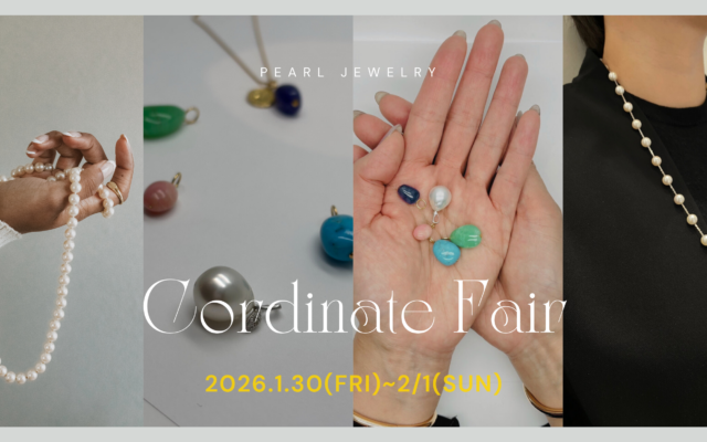 3日間限定【パールジュエリーコーディネートフェア開催】
